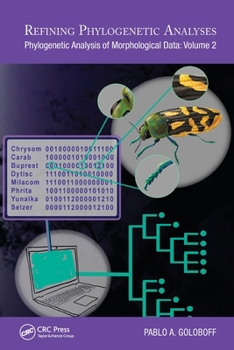 Paperback Refining Phylogenetic Analyses: Phylogenetic Analysis of Morphological Data: Volume 2 Book