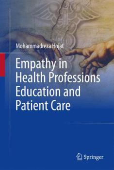 Hardcover Empathy in Health Professions Education and Patient Care Book