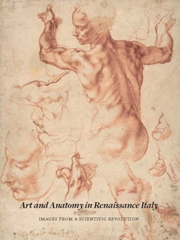 Paperback Art and Anatomy in Renaissance Italy: Images from a Scientific Revolution Book