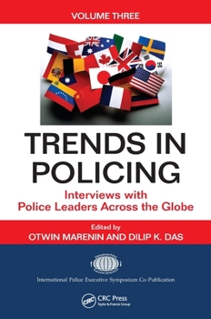 Paperback Trends in Policing: Interviews with Police Leaders Across the Globe, Volume Three Book