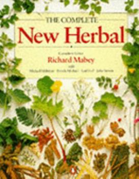 Paperback The Complete New Herbal: A Practical Guide to Herbal Living Book