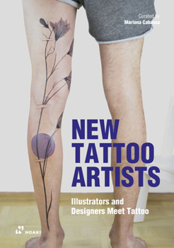 Paperback New Tattoo Artists: Illustrators and Designers Meet Tattoo Book