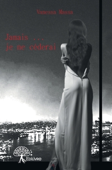 Paperback Jamais... je ne céderai [French] Book