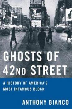Hardcover Ghosts of 42nd Street: A History of America's Most Infamous Block Book