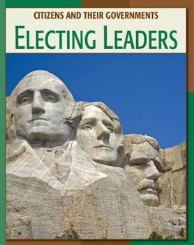Electing Leaders - Book  of the Citizens and Their Governments