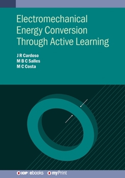 Paperback Electromechanical Energy Conversion Through Active Learning Book