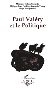 Paul Valéry et le politique (French Edition)