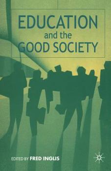 Paperback Education and the Good Society Book