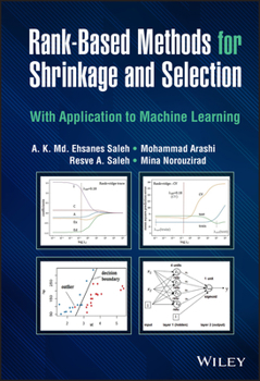 Hardcover Rank-Based Methods for Shrinkage and Selection: With Application to Machine Learning Book