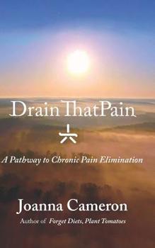 Paperback Drain ThatPain: A Pathway to Chronic Pain Elimination Book