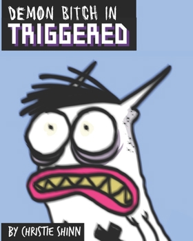 Paperback Demon Bitch: Triggered Book