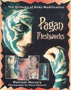 Paperback Pagan Fleshworks: The Alchemy of Body Modification Book