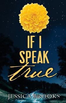 Paperback If I Speak True Book