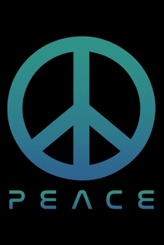 Paperback Journal: Minimalist Peace Sign Hippie 60s 70s Retro Blue Green Black Lined Notebook Writing Diary - 120 Pages 6 x 9 Book