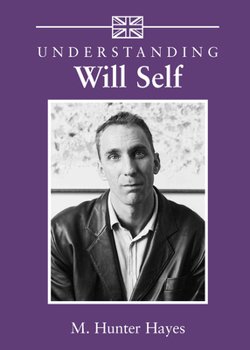 Hardcover Understanding Will Self Book