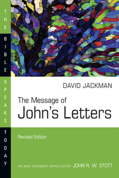 The Message of John's Letters (Bible Speaks Today Series) - Book  of the Bible Speaks Today: New Testament
