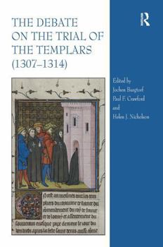 Paperback The Debate on the Trial of the Templars (1307-1314) Book