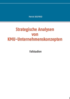 Paperback Strategische Analysen von KMU-Unternehmenskonzepten: Fallstudien [German] Book