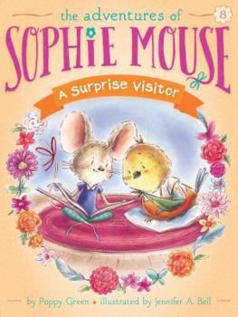 A Surprise Visitor - Book #8 of the Adventures of Sophie Mouse