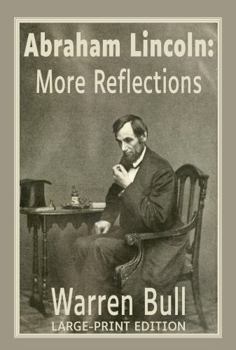 Paperback Abraham Lincoln: More Reflections Book