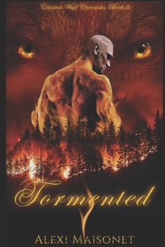 Celestial Wulf Chronicles: Tormented