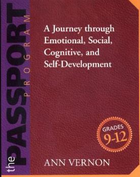 Paperback The Passport Program: A Journey Through Emotional, Social, Cognitive, and Self-Development (Grades 9-12) Book