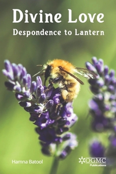 Paperback Divine Love: Despondence to Lantern Book