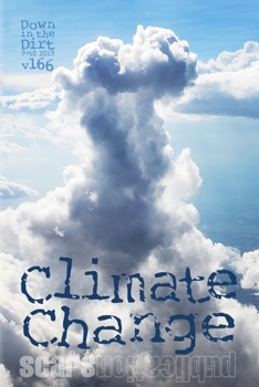 Paperback Climate Change: "Down in the Dirt" magazine v166 (September-October 2019) Book