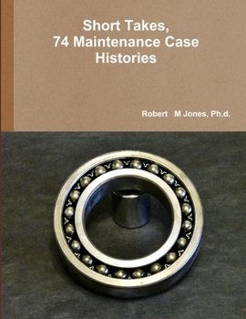 Paperback Short Takes, 74 Maintenance Case Histories Book