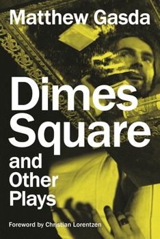 Paperback Dimes Square and Other Plays Book