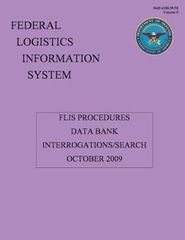 Paperback FLIS Procedures - Data Bank Interrogations/Search: DoD 4100.39-M Volume 5 Book