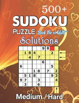 Paperback 500+ Sudoku Puzzles Book For Adults Medium / Hard solution: Medium-Hard Level Sudoku for Beginner to Expert, Sudoku Puzzle Book for Adults with soluti Book
