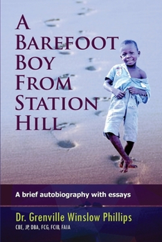 Paperback A Barefoot Boy From Station Hill: A brief autobiography with essays Book