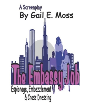 Paperback The Embassy Job: A Buddy Movie Comedy Screenplay Book