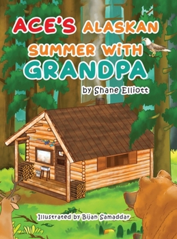 Hardcover Ace's Alaskan Summer with Grandpa Book