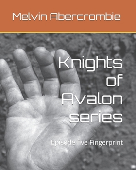 Paperback Knights of Avalon series: Episode five Fingerprint Book