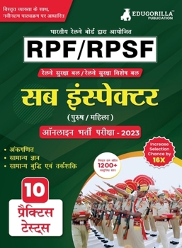 Paperback RPF/RPSF Sub Inspector Recruitment Exam Book 2023 (Railway Protection Force) - 10 Practice Tests (1200+ Solved Questions) with Free Access to Online T [Hindi] Book