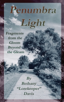 Paperback Penumbra Light: Fragments from the Gleam Beyond the Gloom Book