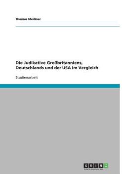 Paperback Die Judikative Großbritanniens, Deutschlands und der USA im Vergleich [German] Book