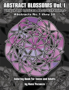 Paperback Abstract Blossoms Vol.1: Unique and Intricate Abstract Patterns Coloring Book for Adults Book