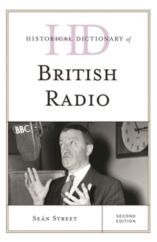 Hardcover Historical Dictionary of British Radio Book