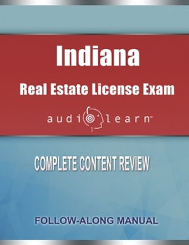 Paperback Indiana Real Estate License Exam audioLearn: Complete Audio Review for the Real Estate License Examination in Indiana! Book