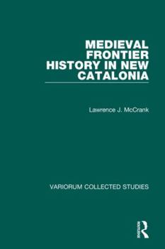 Hardcover Medieval Frontier History in New Catalonia Book
