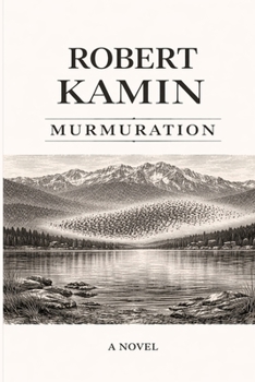 Paperback Murmuration: A Novel of Quiet Lives, Loss, and What Endures Book