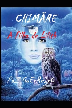 Paperback Chimäre: A filha de Lilith [Portuguese] Book