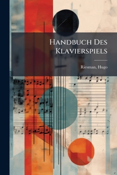 Paperback Handbuch Des Klavierspiels [German] Book