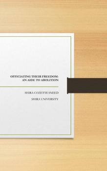 Paperback Officiating Their Freedom: An Aide to Abolition Book