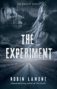 The Experiment - Book #3 of the Kinship Series