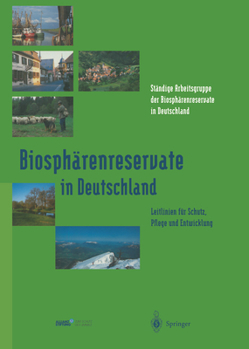 Hardcover Biosphärenreservate in Deutschland: Leitlinien Für Schutz, Pflege Und Entwicklung [German] Book