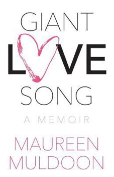 Paperback Giant Love Song: A Memoir Book